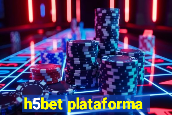 h5bet plataforma